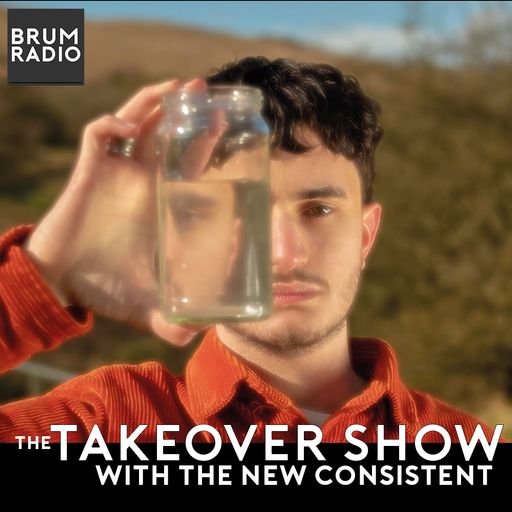 The Takeover Show with The New Consistent (03/07/2021)