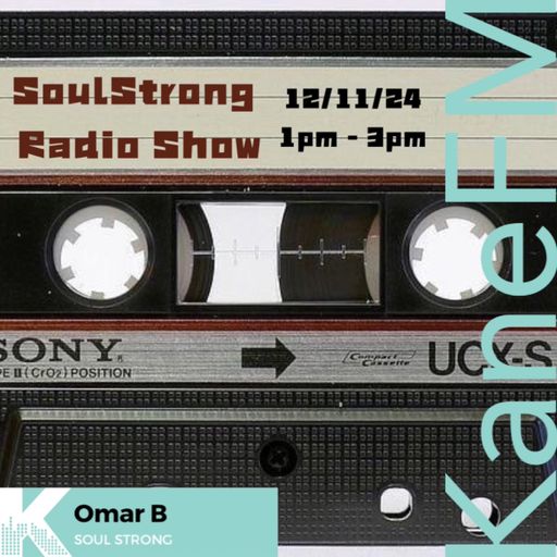 SoulStrong Radio Show with Omar B... 12/11/24