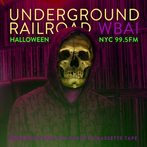 WBAI 99.5fm @ Underground Railroad Radio ~halloween~