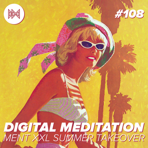 Digital Meditation # 108