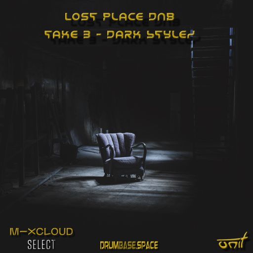 Lost Place DnB -Take 3 (Dark Stylez)