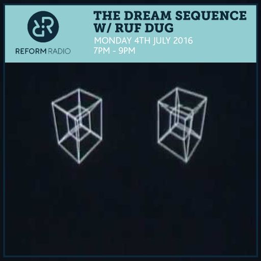 The Dream Sequence w/ Ruf Dug 4th July 2016