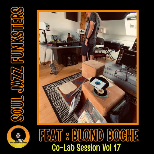 Soul Jazz Funksters - Soul / Boogie / Disco / Funk / Motown - Co-Lab Session #17 Ft Blond BocheVINYL