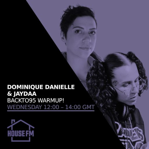 Dominique Danielle & Jaydaa - Backto95 warmUp! 01 APR 2026