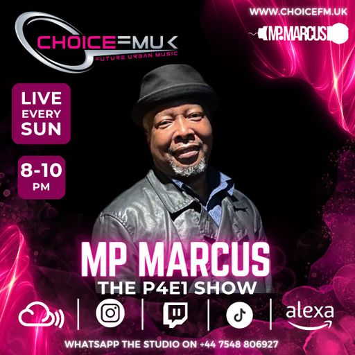 P4E1 Show with MP Marcus on Choice FMUK 101223