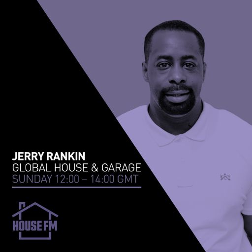 Jerry Rankin - Global House and Garage Music Show 08 OCT 2023
