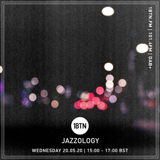 Jazzology Radio Show - 20.05.2020