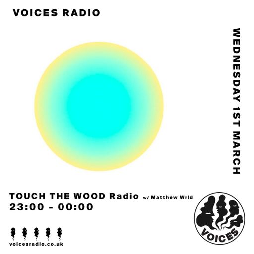 Touch The Wood Radio w/ Matthew Wrld - 01/03/23