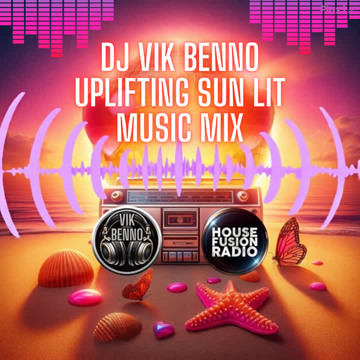 DJ Vik Benno Uplifting Sun Lit Music Mix