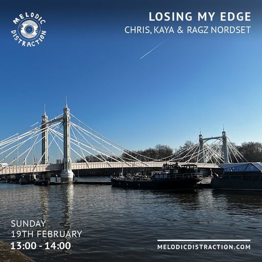 Losing My Edge with Chris, Kaya & Ragz Nordset (February '23)