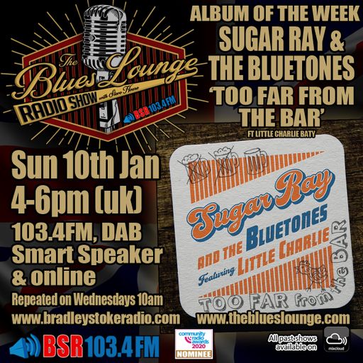 TheBlues Lounge Radio Show - 10th Jan 2021 Sugar Ray & The Bluetones plus 2 hours of great Blues