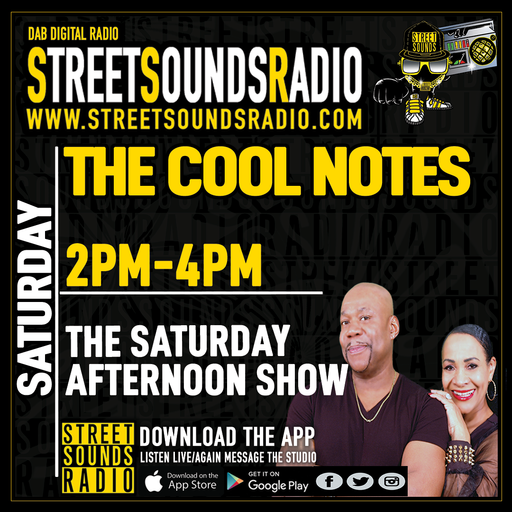The Saturday Afternoon Show with The Cool Notes on Street Sounds Radio 1400-1600 23/07/2022