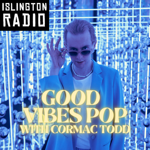 Good Vibes Pop with Cormac Todd (19/11/2023)