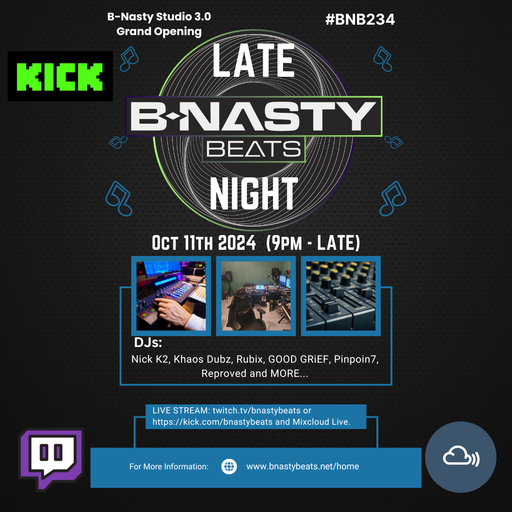 Late Night B-Nasty Beats #BNB234 w/ Nick K2, Khaos Dubz, Rubix, and Pinpoin7