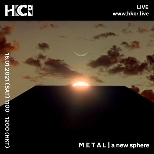 M E T A L | a new sphere - 16/01/2021