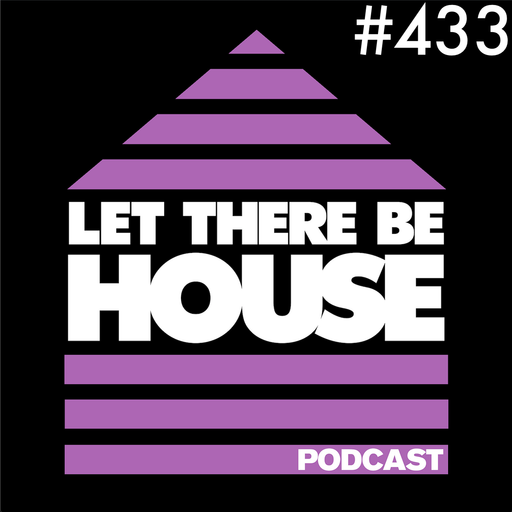 Let There Be House Podcast With Queen B #433