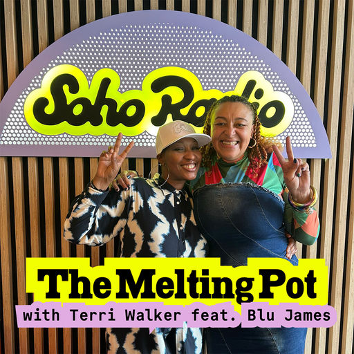The Melting Pot with Terri Walker feat. Blu James (14/05/2026)