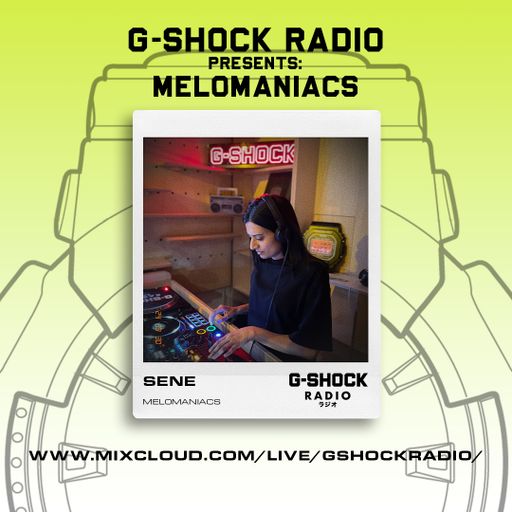 G-Shock Radio - Mel0maniacs Takeover - Sene - 29/03