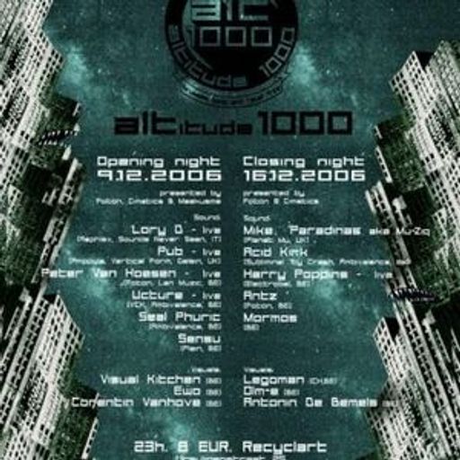 Lory D LIVE at "Altitude 1000 Opening Night" @ Recyclart (Brussels - Belgium) - 9 December 2006