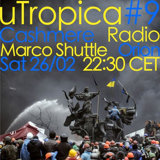 uTropica uTropica#9 - Marco Shuttle & Orion 26.02.2022