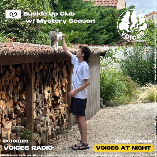 Buckle Up Club Guest Mix w/ Mystery Season - 06/08/23 - Voices Radio