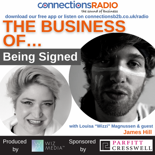The Business of Being Signed with guest James Hill from The Other Tribe