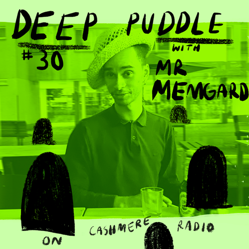 Deep Puddle #30 Variety is the Spice of Life w/ Mr Memgard 14.07.2020
