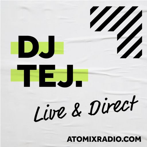 Dj Tej - 8/10/23 - Atomix Radio