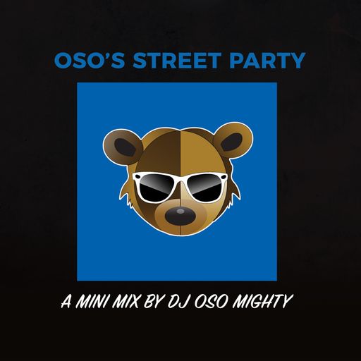 OSO's MINI HIP HOP STREET PARTY MIX PT 56
