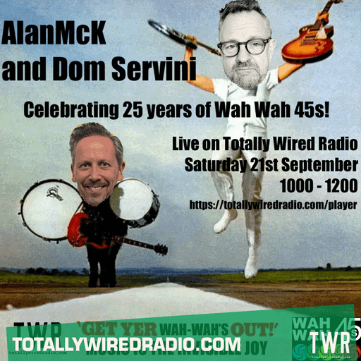 AlanMcK w/ Dom Servini (Wah Wah 45s) ~ 21.09.24