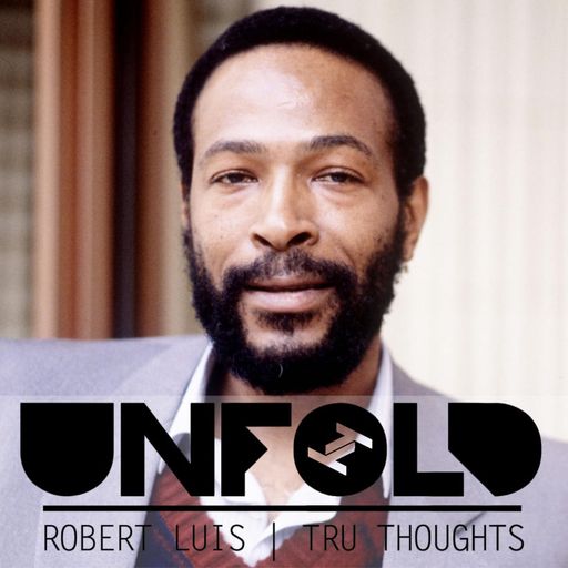 Tru-Thoughts: Unfold with Robert Luis - 22.03.2020