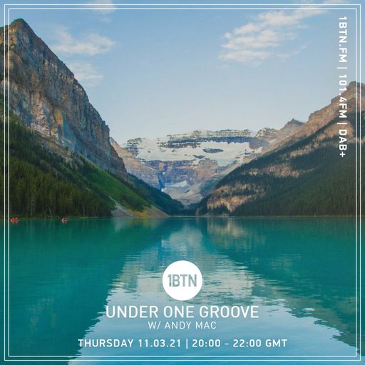 Under One Groove with Andy Mac - 11.03.2021