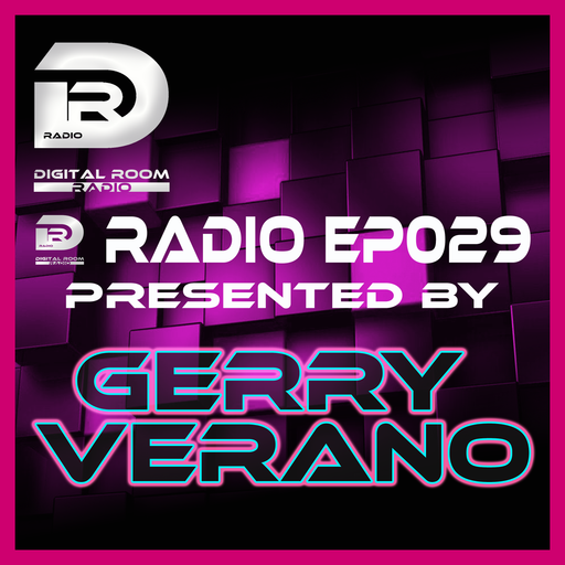 Digital Room Radio EP029 mixed by Gerry Verano