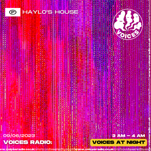 Haylos House (Voices) 09/06/23