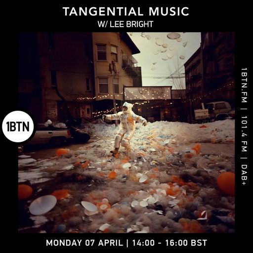 Tangential Music w/ Lee Bright - 07.04.25