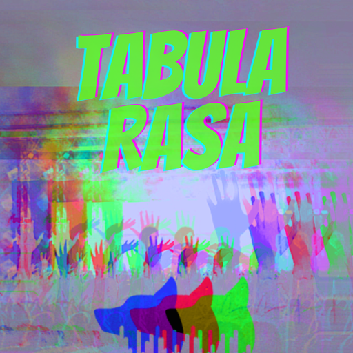 Tabula Rasa