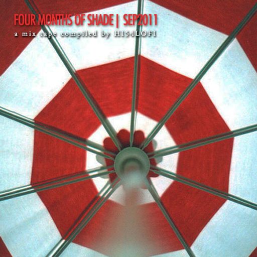 Four Months In The Shade | SEP2011