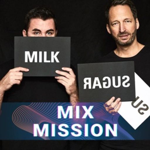Milk & Sugar -  Sunshine Live Mix Mission 2019