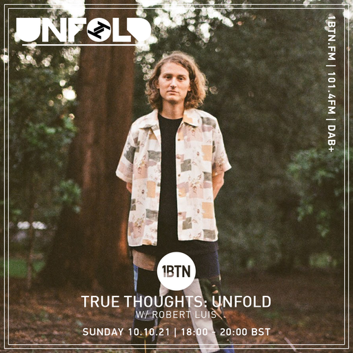 Tru-Thoughts: Unfold with Rob Luis - 10.10.2021