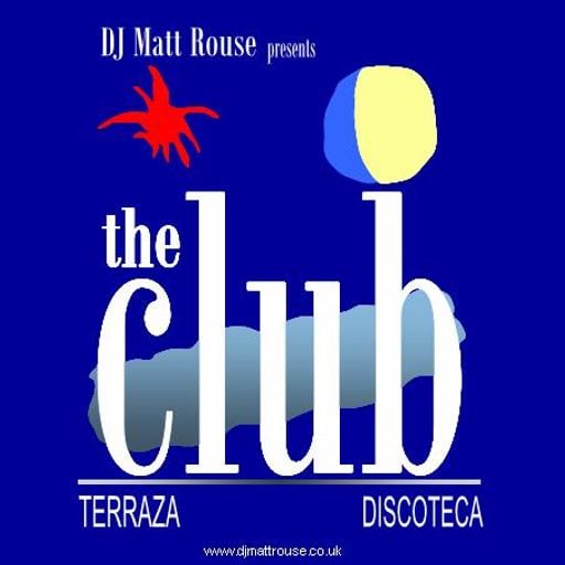 DJ Matt Rouse || The Club: Discoteca