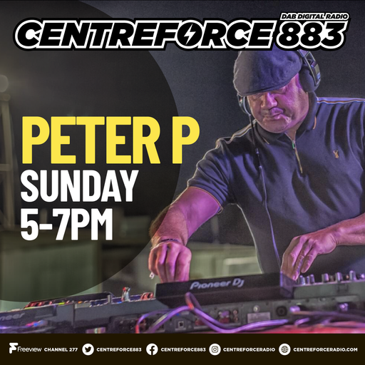 Peter P Sunday sessions - 883.centreforce DAB+ - 11 - 08 - 2024 (2) .mp3