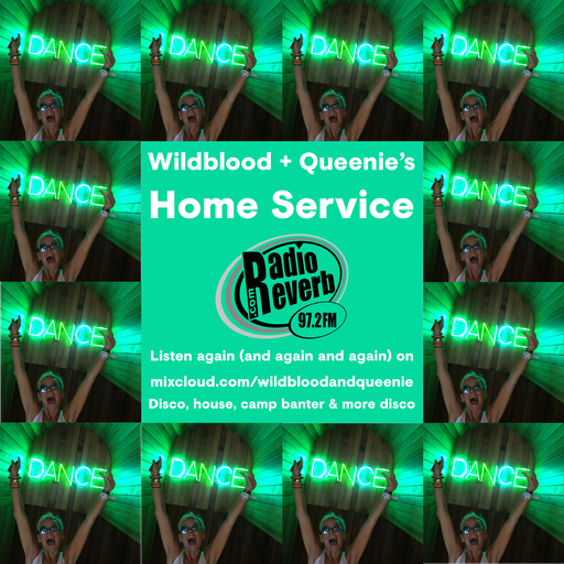 Wildblood & Queenie's Home Service 071017 RadioReverb