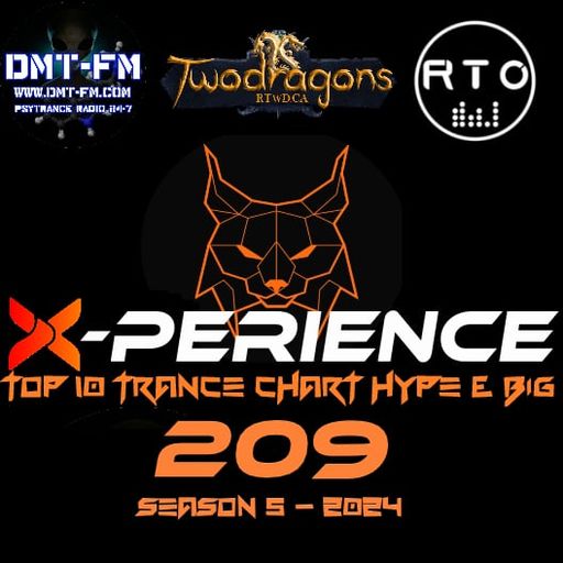 X-PERIENCE TOP 10 TRANCE CHART 209 HYPE & BIG Radio TwoDragons 12.9.2024