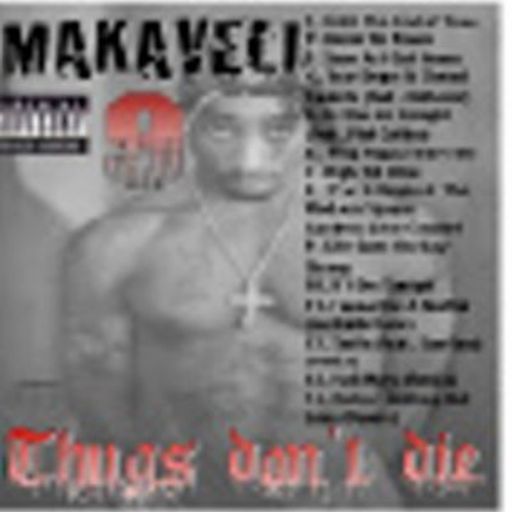 2Pac - Makaveli 9: Thugs Don't Die