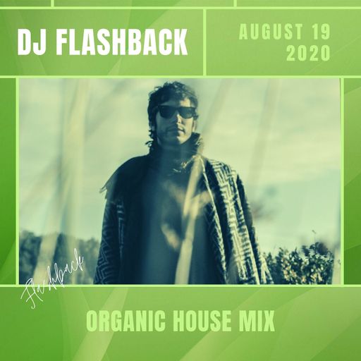 Organic House LIVE SET (19th August 2020)