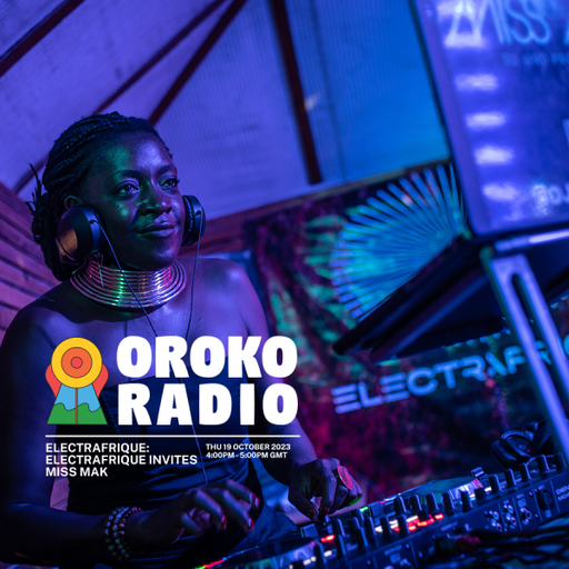 Electrafrique, Miss Mak - ELECTRAFRIQUE - 19th October 2023