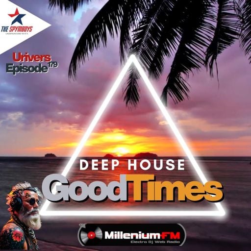 GOOD TIMES \ DEEP HOUSE \ URIVERS #179