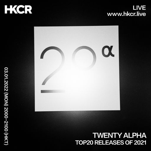 TWENTY ALPHA TOP20 RELEASES OF 2021 - 03/01/2022