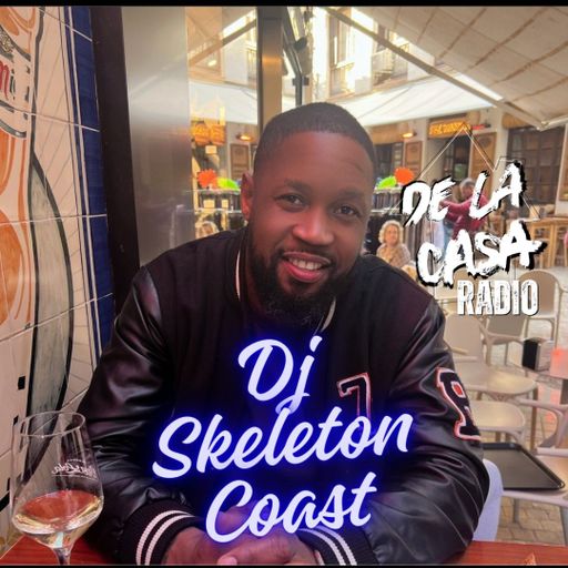 DJ Skeleton Coast - De La Casa Radio 17.01.26