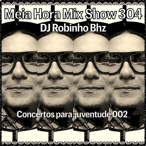 MHMS304 DJ Robinho Bhz-Conserto para Juventude 002